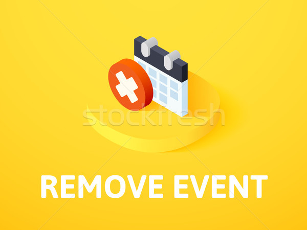 Remove event isometric icon, isolated on color background Stock photo © sidmay