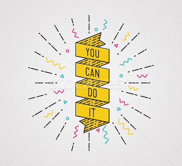 You can do it. Inspirational illustration, motivational quotes Stock photo © softulka