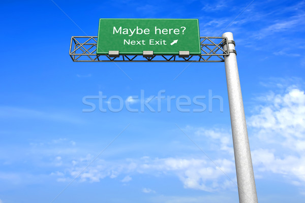 Highway Sign - Maybe here	 Stock photo © Spectral