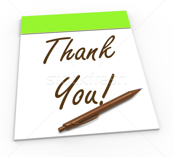 Thank You Notepad Means Gratitude And Appreciation Stock photo © stuartmiles