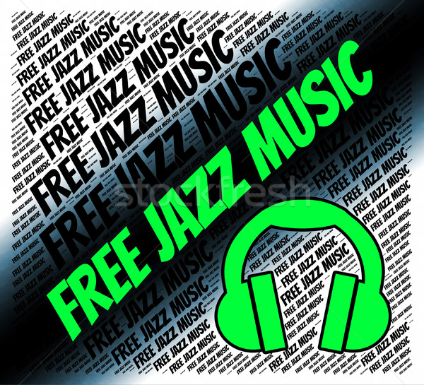 Free Jazz Music Means Sound Tracks And Freebie Stock photo © stuartmiles