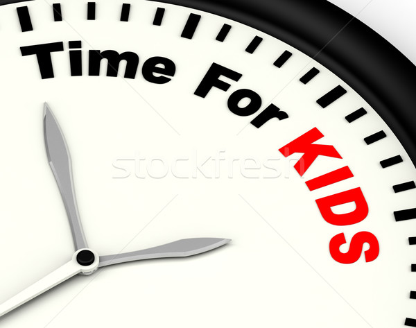 Time For Kiids Message Means Playtime Or Starting Family Stock photo © stuartmiles
