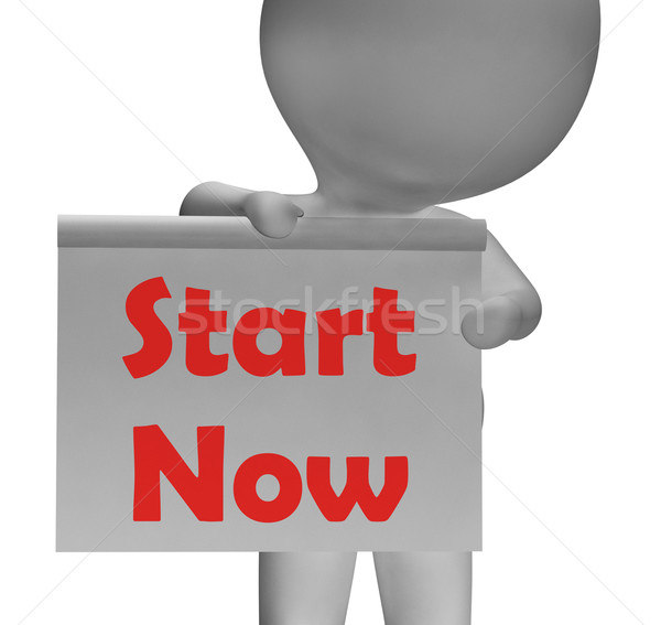 Start Now Sign Shows Begin Or Do Immediately Stock photo © stuartmiles