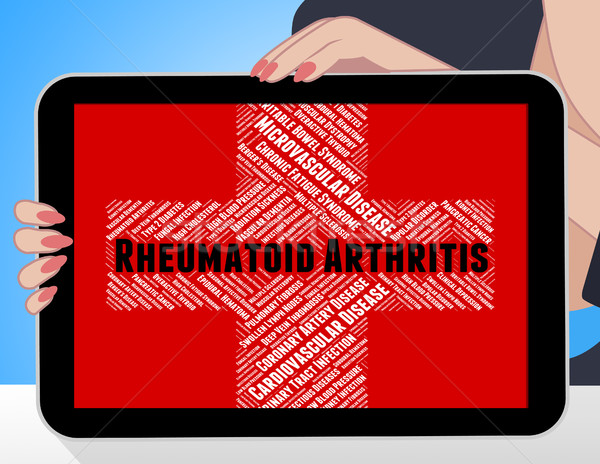 Rheumatoid Arthritis Represents Ill Health And Acute Stock photo © stuartmiles