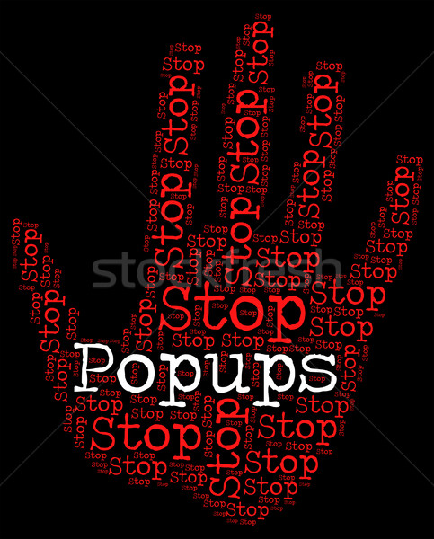 Stop Popups Means Pop-Up Window And Ad Stock photo © stuartmiles