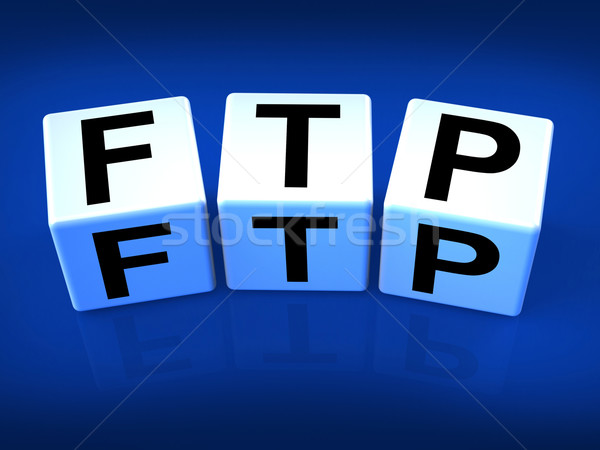 FTP Blocks Refer to File Transfer Protocol Stock photo © stuartmiles