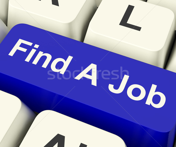 Find A Job Computer Key Showing Work And Careers Search Online Stock photo © stuartmiles
