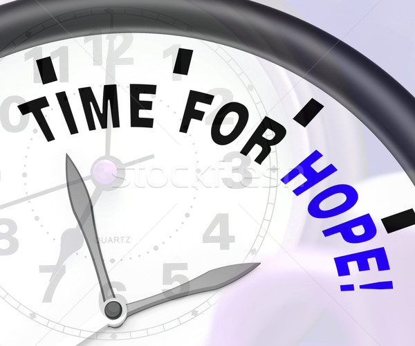 Time For Hope Message Shows Wishing And Praying Stock photo © stuartmiles