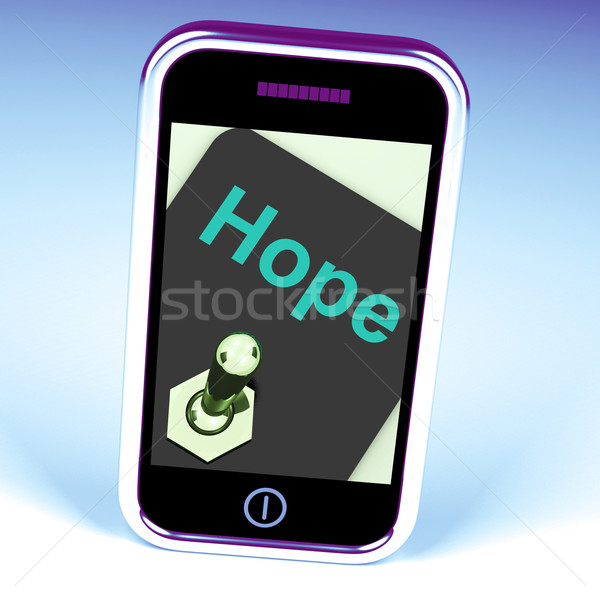 Hope Switch Phone Shows Wishing Hoping Wanting Stock photo © stuartmiles