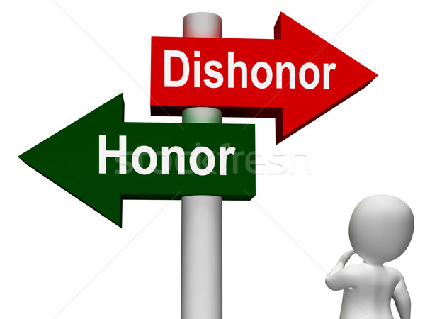 Dishonor Honor Signpost Shows Integrity And Morals Stock photo © stuartmiles