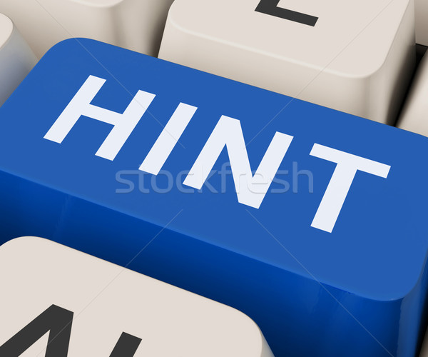 Hint Key Shows Tip Assistance And Advice Stock photo © stuartmiles