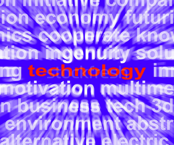 Technology Means Technological Developments Advances And Evoluti Stock photo © stuartmiles