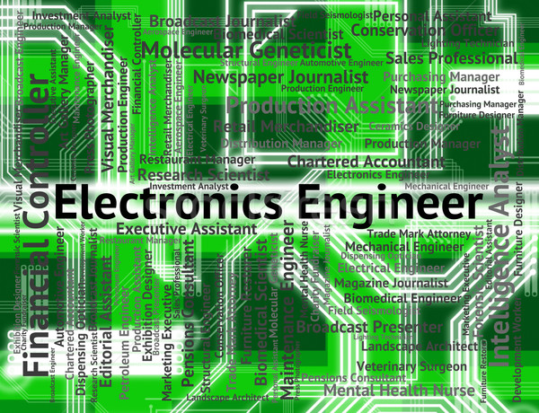 Electronics Engineer Means Employee Hire And Engineering Stock photo © stuartmiles
