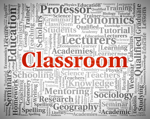 Stock photo: Classroom Word Represents School Text And Academies