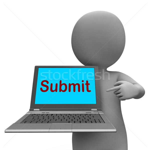 Submit Laptop Shows Submitting Submission Or Internet Stock photo © stuartmiles