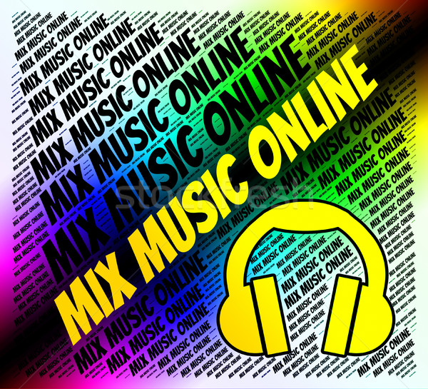 Mix Music Online Represents Sound Track And Amalgamate Stock photo © stuartmiles
