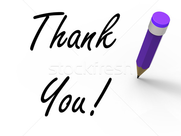 Thank You Sign with Pencil Indicates Written Acknowledgement Stock photo © stuartmiles