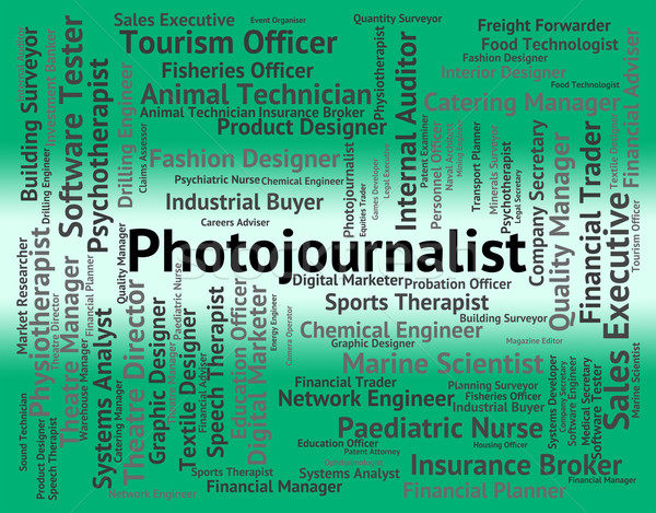 Photojournalist Job Represents War Correspondent And Cameraman Stock photo © stuartmiles