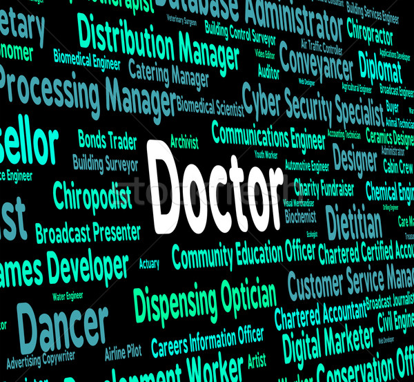 Doctor Job Indicates General Practitioner And Md Stock photo © stuartmiles