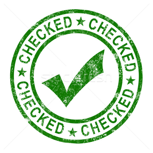 Stock photo: Checked Stamp With Tick Shows Quality And Excellence
