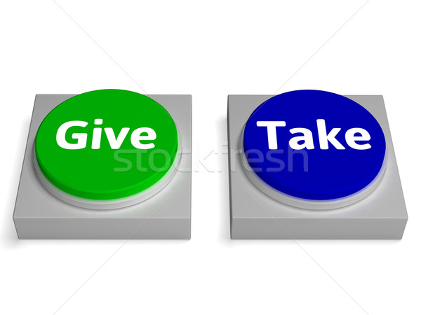 Give Take Buttons Shows Giving Or Taking Stock photo © stuartmiles