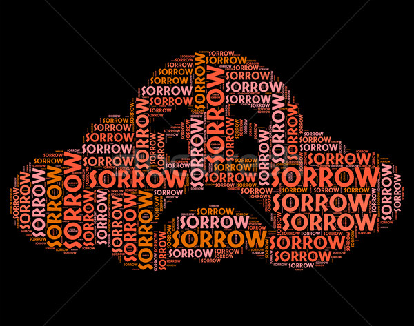 Sorrow Word Represents Broken Hearted And Depressed Stock photo © stuartmiles