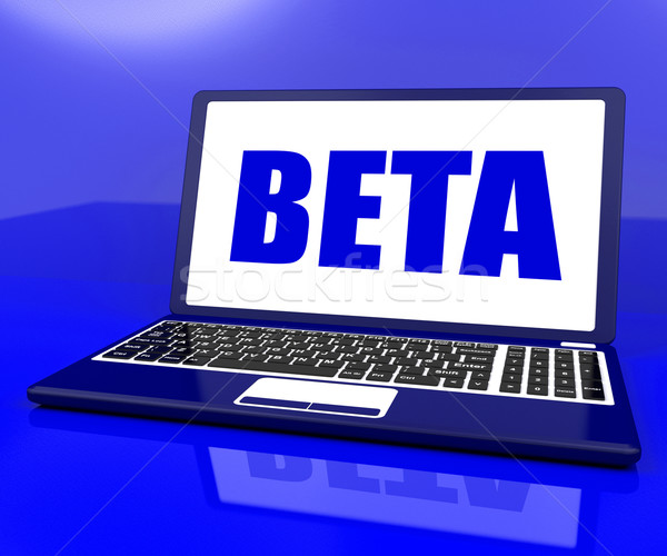Beta On Laptop Shows Trial Software Or Development Online Stock photo © stuartmiles