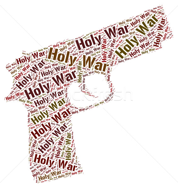 Stock photo: Holy War Represents Military Action And Battle