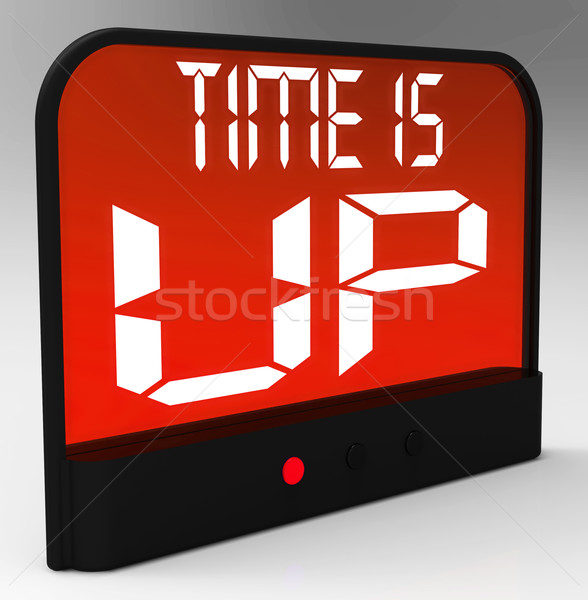 Time Is Up Message Showing Deadline Reached Stock photo © stuartmiles
