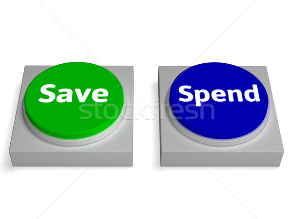 Save Spend Buttons Shows Saving Or Spending Stock photo © stuartmiles