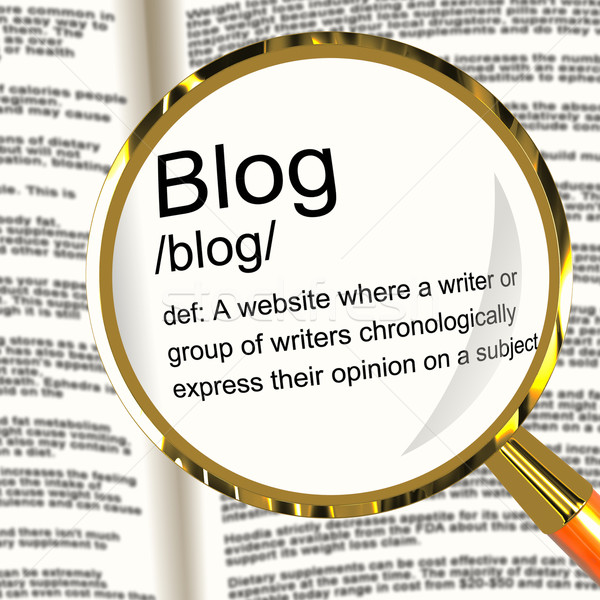 Blog Definition Magnifier Showing Website Blogging Or Blogger Stock photo © stuartmiles