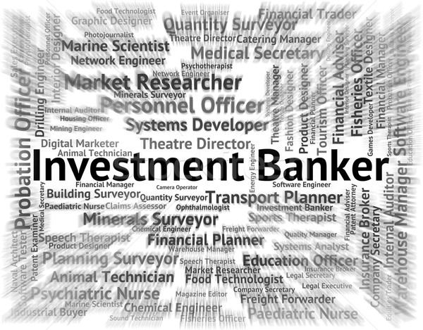 Investment Banker Indicates Return Word And Banking Stock photo © stuartmiles
