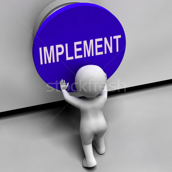 Implement Button Means Do Apply Or Execution Stock photo © stuartmiles