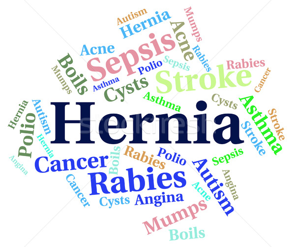 Hernia Word Shows Incisional Hernias And Disorders Stock photo © stuartmiles