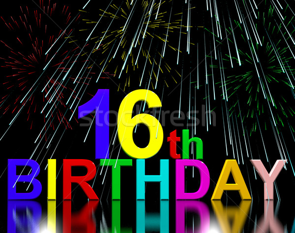16th Or Sixteenth Birthday Celebrated With Fireworks Stock photo © stuartmiles