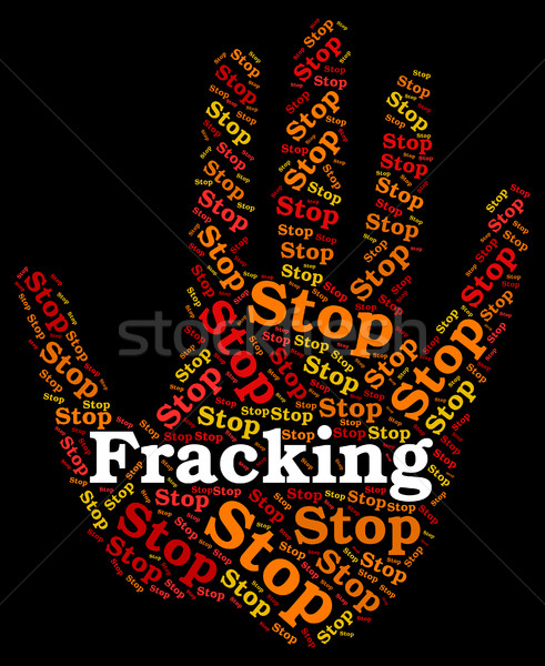 Stop Fracking Shows Warning Sign And Control Stock photo © stuartmiles