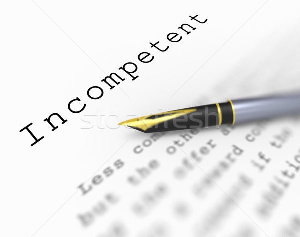 Incompetent Word Shows Unskilled Incapable And Inexperienced Stock photo © stuartmiles