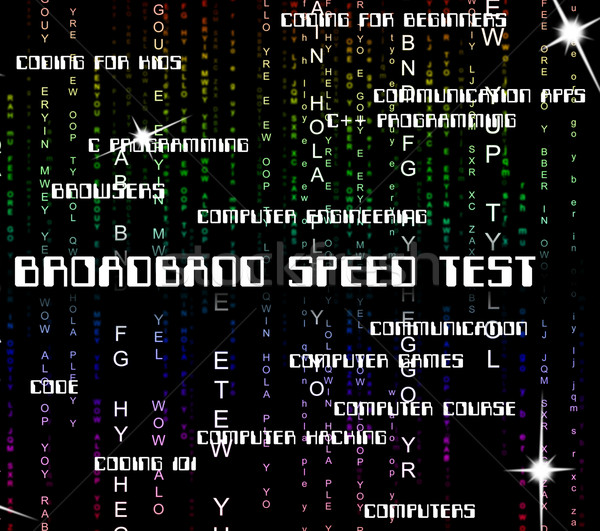 Broadband Speed Test Means World Wide Web And Communicate Stock photo © stuartmiles