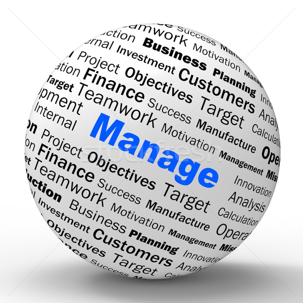 Manage Sphere Definition Means Business Administration Or Develo Stock photo © stuartmiles