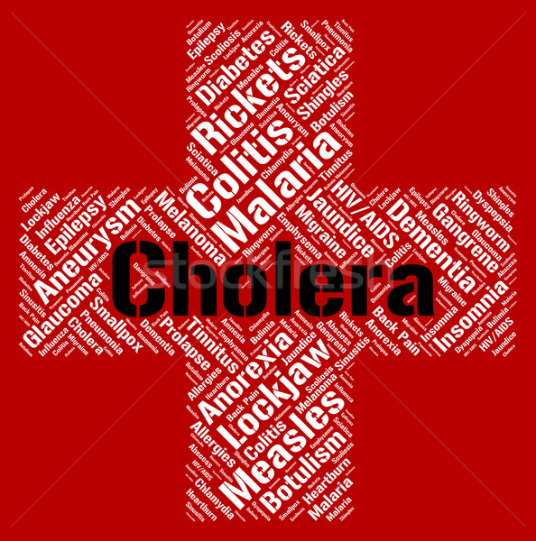Cholera Word Indicates Ill Health And Acute Stock photo © stuartmiles
