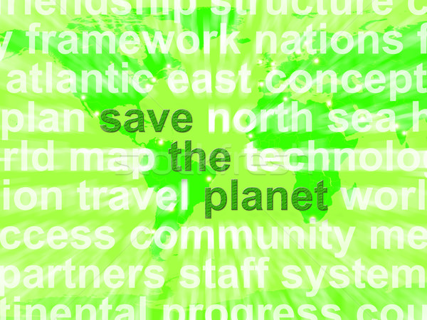 Save The Planet Words In Green Showing Recycling And Eco Friendl Stock photo © stuartmiles