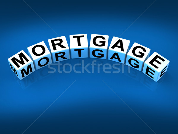 Mortgage Blocks Refer to House and Estate Loan Stock photo © stuartmiles