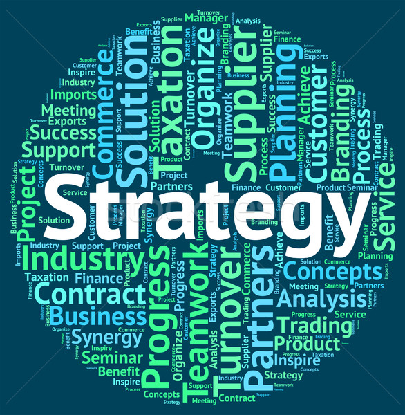 Strategy Word Represents Strategies Tactics And Solutions Stock photo © stuartmiles