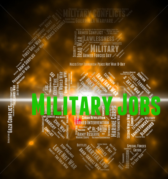 Military Jobs Indicates Martial Army And Defence Stock photo © stuartmiles