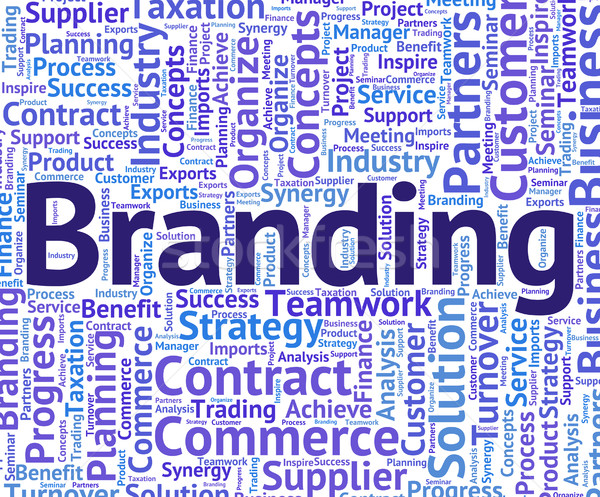 Branding Word Indicates Company Identity And Branded Stock photo © stuartmiles