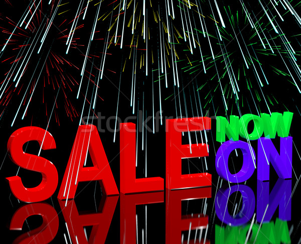 Sale Now On And Fireworks Showing Discounts And Reductions Stock photo © stuartmiles