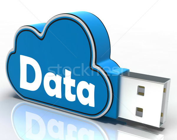 Data Cloud Pen drive Shows Digital Files And Dataflow Stock photo © stuartmiles