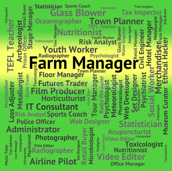 Farm Manager Represents Cultivate Agrarian And Farmstead Stock photo © stuartmiles