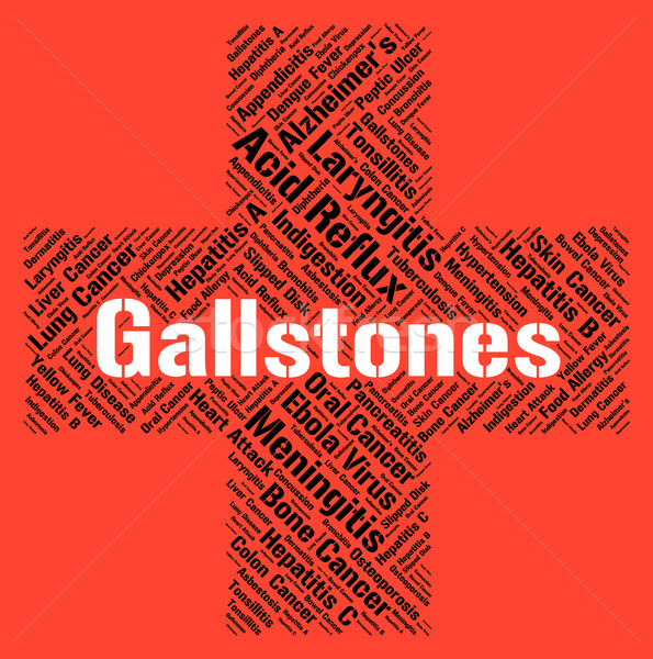 Gallstones Word Represents Ill Health And Afflictions Stock photo © stuartmiles