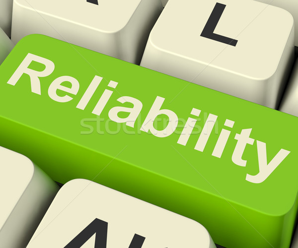 Reliability Computer Key Showing Certain Dependable Confidence Stock photo © stuartmiles